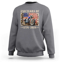 250 Years Of Freedom Motorcycle Patriotic Biker 1776 2026 Sweatshirt