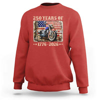 250 Years Of Freedom Motorcycle Patriotic Biker 1776 2026 Sweatshirt