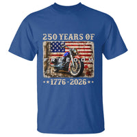 250 Years Of Freedom Motorcycle Patriotic Biker 1776 2026 T Shirt