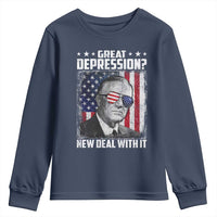 Franklin D Roosevelt Youth Sweatshirt Great Depression New Deal With It