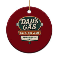 Dads Gas Silent But Dadly Ceramic Ornament Funny Fart Dad Farting Father's Day