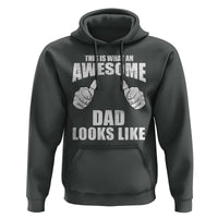 This Is What An Awesome Dad Looks Like Hoodie Funny Fathers Day Gifts