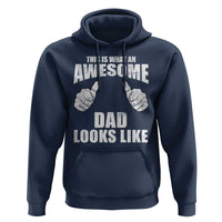 This Is What An Awesome Dad Looks Like Hoodie Funny Fathers Day Gifts