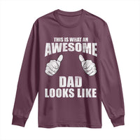 This Is What An Awesome Dad Looks Like Long Sleeve Shirt Funny Fathers Day Gifts