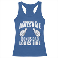 This Is What An Awesome Bonus Dad Looks Like Racerback Tank Top Funny Step Dad Fathers Day Gifts