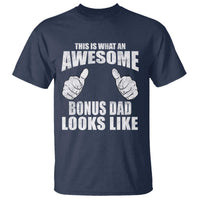 This Is What An Awesome Bonus Dad Looks Like T Shirt Funny Step Dad Fathers Day Gifts