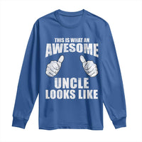 This Is What An Awesome Uncle Looks Like Long Sleeve Shirt Funny Fathers Day Gifts