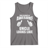 This Is What An Awesome Uncle Looks Like Tank Top Funny Fathers Day Gifts