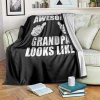 This Is What An Awesome Grandpa Looks Like Throw Blanket Funny Fathers Day Gifts