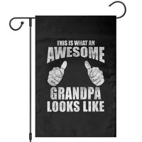 This Is What An Awesome Grandpa Looks Like Garden Flag Funny Fathers Day Gifts