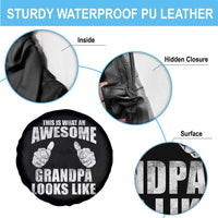 This Is What An Awesome Grandpa Looks Like Spare Tire Cover Funny Fathers Day Gifts