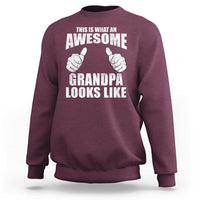 This Is What An Awesome Grandpa Looks Like Sweatshirt Funny Fathers Day Gifts