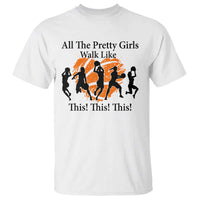 Funny Basketball Girl T Shirt All The Pretty Girls Walk Like This Player - Wonder Print Shop
