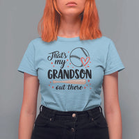 Funny Baseball Grandma T Shirt For Women That's My Grandson Out There Grandfather - Wonder Print Shop