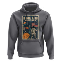 Funny I Need More Space Hoodie Retro Astronaut Spaceship Star Planets - Wonder Print Shop