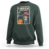 Funny I Need More Space Sweatshirt Retro Astronaut Spaceship Star Planets - Wonder Print Shop