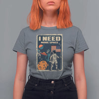 Funny I Need More Space T Shirt For Women Retro Astronaut Spaceship Star Planets - Wonder Print Shop