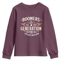 Funny Boomers The Last Real Great Generation Before All You Sissies Were Born Youth Sweatshirt Baby Boomers Generation - Wonder Print Shop