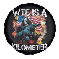 Funny WTF Is A Kilometer Spare Tire Cover Patriotic American Freedom George Washington - Wonder Print Shop