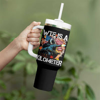 Funny WTF Is A Kilometer Tumbler With Handle Patriotic American Freedom George Washington - Wonder Print Shop