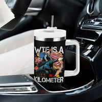 Funny WTF Is A Kilometer Tumbler With Handle Patriotic American Freedom George Washington - Wonder Print Shop