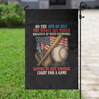 Funny 4th Of July Baseball Garden Flag The Whole Sky Would Brighten Up With Fireworks Giving Us Light For A Game - Wonder Print Shop