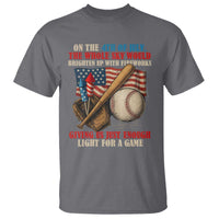 Funny 4th Of July Baseball T Shirt The Whole Sky Would Brighten Up With Fireworks Giving Us Light For A Game - Wonder Print Shop