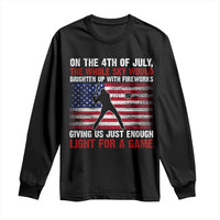 Funny 4th Of July Baseball Long Sleeve Shirt The Whole Sky Would Brighten Up With Fireworks American Flag - Wonder Print Shop