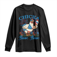 Funny Chicka Boom Boom 4th Of July Long Sleeve Shirt Patriotic Farmers Chicken Lover - Wonder Print Shop