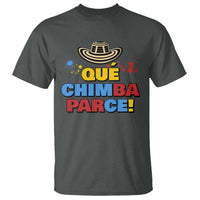 Qué Chimba Parce T Shirt Colombian Slang Sombrero Vueltiao - Wonder Print Shop