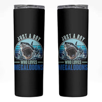 Just A Boy Who Loves Megalodons Skinny Tumbler Megalodon Shark Lover Retro Graphic