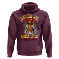 Funny Jesus LitRPG I Am The Way Motherfucker Hoodie