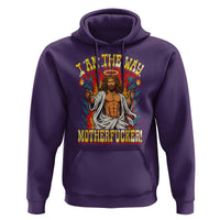 Funny Jesus LitRPG I Am The Way Motherfucker Hoodie