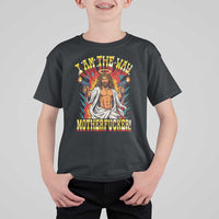 Funny Jesus LitRPG I Am The Way Motherfucker T Shirt For Kid