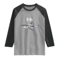 Funny Fih Shark Misspelled Fish Meme Raglan Shirt Great White Shark Lover