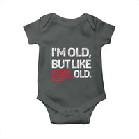 Funny I Am Old But Like Cool Old Baby Onesie Old People Sarcastic Jokes - Wonder Print Shop