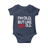 Funny I Am Old But Like Cool Old Baby Onesie Old People Sarcastic Jokes - Wonder Print Shop