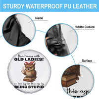 Dont Mess With Old Ladies We Dont Get To This Age By Being Stupid Spare Tire Cover Cute Owl - Wonder Print Shop