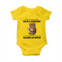 Dont Mess With Old Ladies We Dont Get To This Age By Being Stupid Baby Onesie Cute Owl - Wonder Print Shop