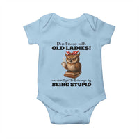 Dont Mess With Old Ladies We Dont Get To This Age By Being Stupid Baby Onesie Cute Owl - Wonder Print Shop