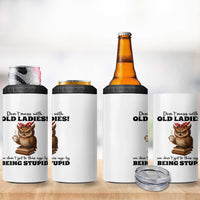 Dont Mess With Old Ladies We Dont Get To This Age By Being Stupid 4 in 1 Can Cooler Tumbler Cute Owl - Wonder Print Shop