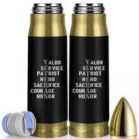 Veterans Valor Service Patriot Hero Sacrifice Courage Honor Bullet Tumbler - Wonder Print Shop