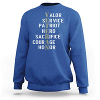 Veterans Valor Service Patriot Hero Sacrifice Courage Honor Sweatshirt - Wonder Print Shop