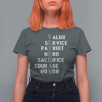 Veterans Valor Service Patriot Hero Sacrifice Courage Honor T Shirt For Women - Wonder Print Shop