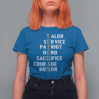 Veterans Valor Service Patriot Hero Sacrifice Courage Honor T Shirt For Women - Wonder Print Shop
