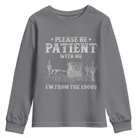 Funny Please Be Patient With Me I'm From The 1900s Youth Sweatshirt Western Chuck Wagon - Wonder Print Shop