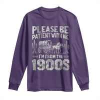 Funny Please Be Patient With Me I'm From The 1900s Long Sleeve Shirt Vintage Carriage - Wonder Print Shop