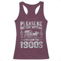 Funny Please Be Patient With Me I'm From The 1900s Racerback Tank Top Vintage Carriage - Wonder Print Shop