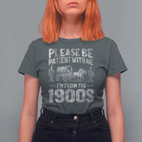 Funny Please Be Patient With Me I'm From The 1900s T Shirt For Women Vintage Carriage - Wonder Print Shop