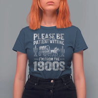 Funny Please Be Patient With Me I'm From The 1900s T Shirt For Women Vintage Carriage - Wonder Print Shop